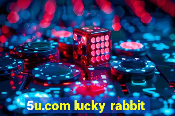 5u.com lucky rabbit